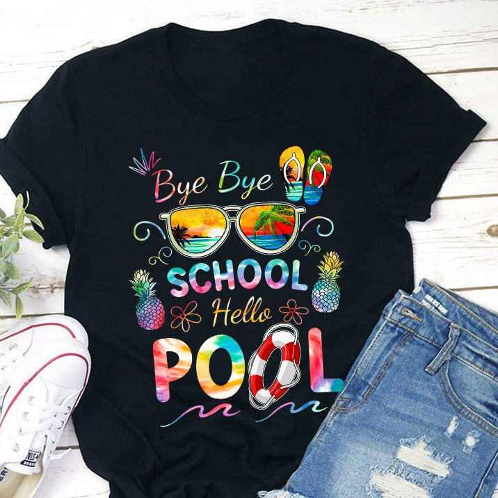 Bye Bye School Hello Pool Shirt T-shirt drôle pour professeur