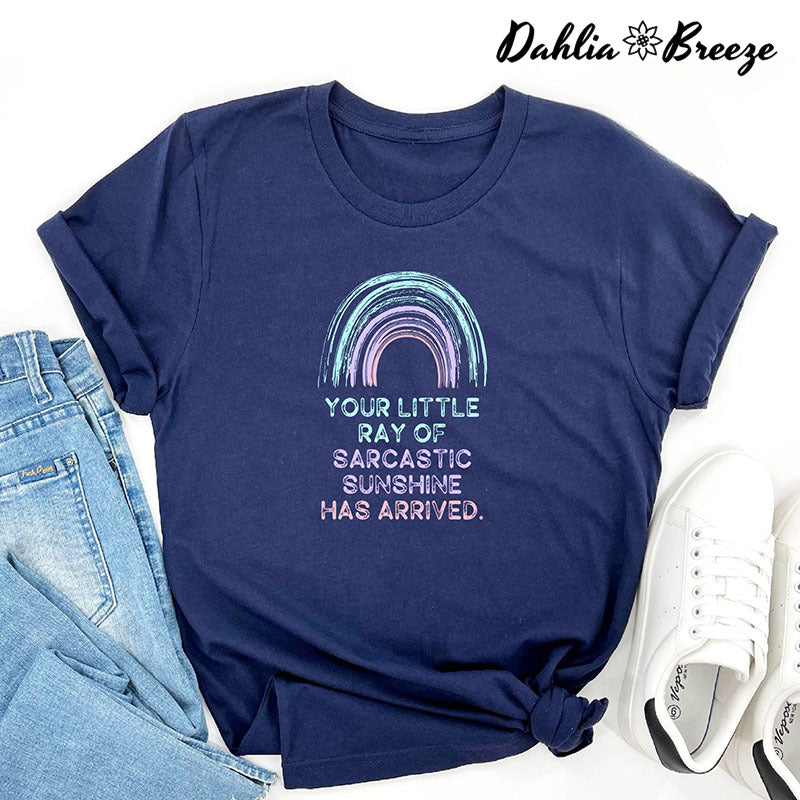 Votre petit rayon de soleil sarcastique est arrivé T-shirt