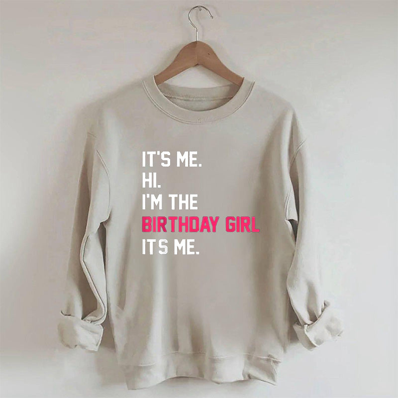 Ich bin es. Hallo, ich bin das Geburtstagsmädchen-Sweatshirt