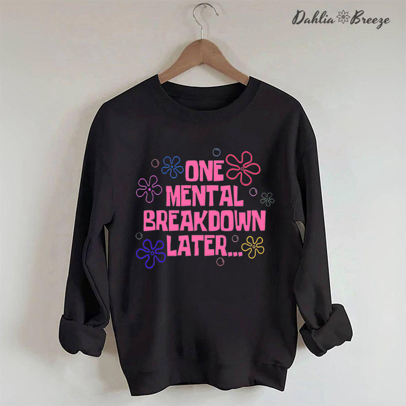 Sweat-shirt Une dépression mentale plus tard
