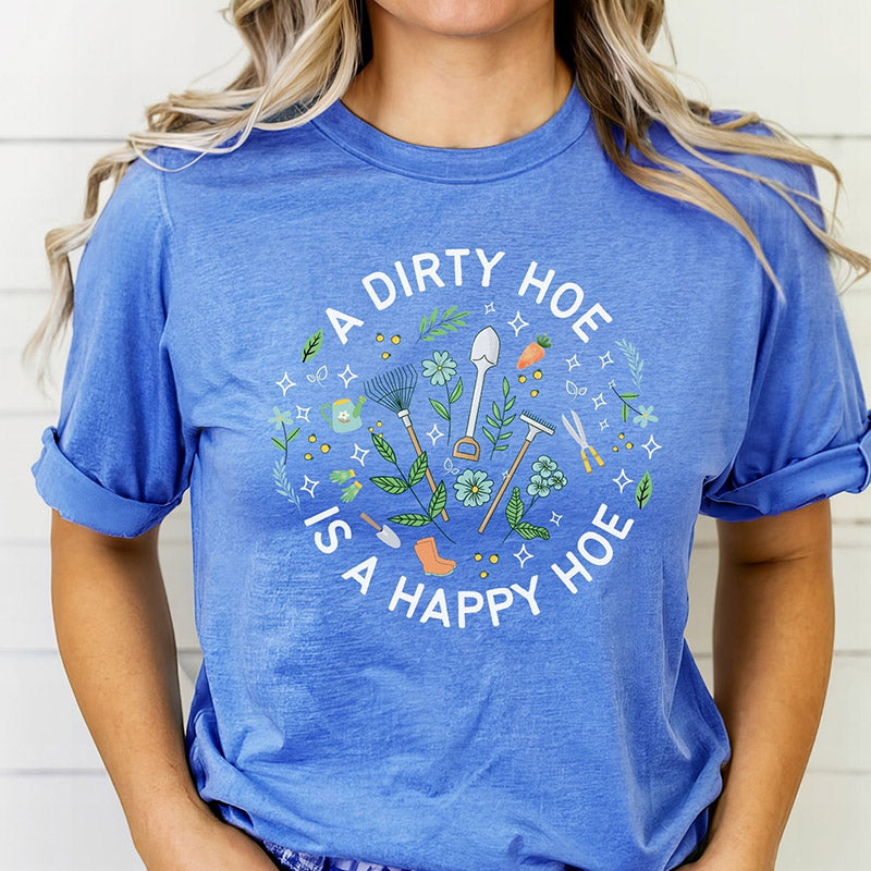 Un T-shirt Dirty Hoe est un amoureux des plantes Happy Hoe