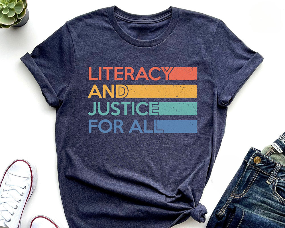 Literacy and Justice For All T-shirt