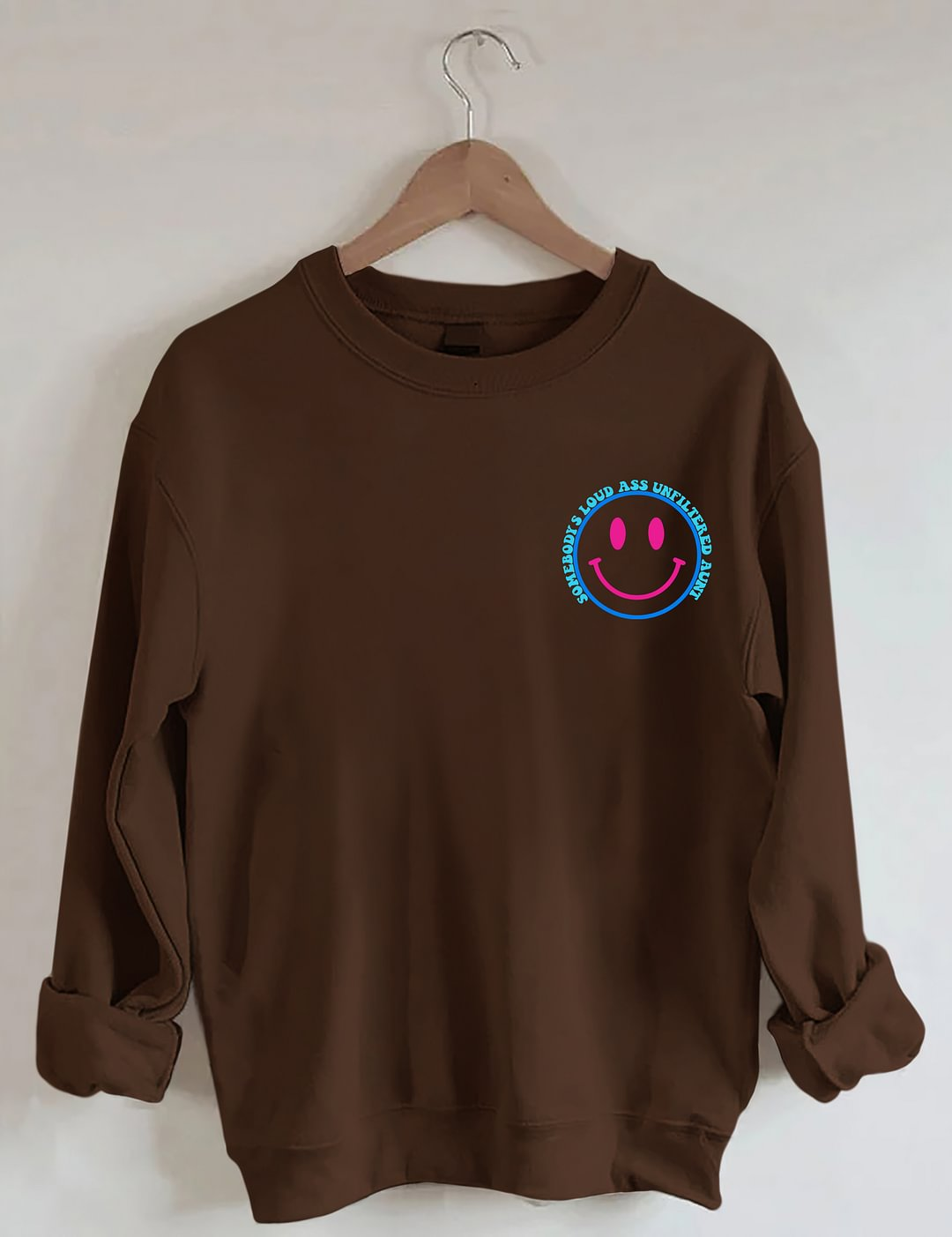 Somebody's Loud Ass Unfiltered Tante Sweatshirt