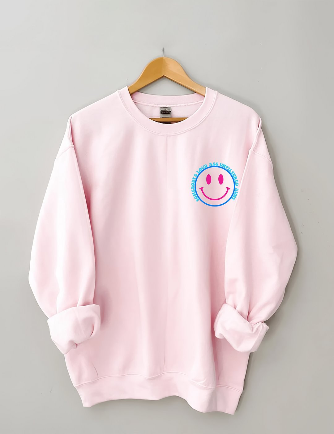Somebody's Loud Ass Unfiltered Tante Sweatshirt