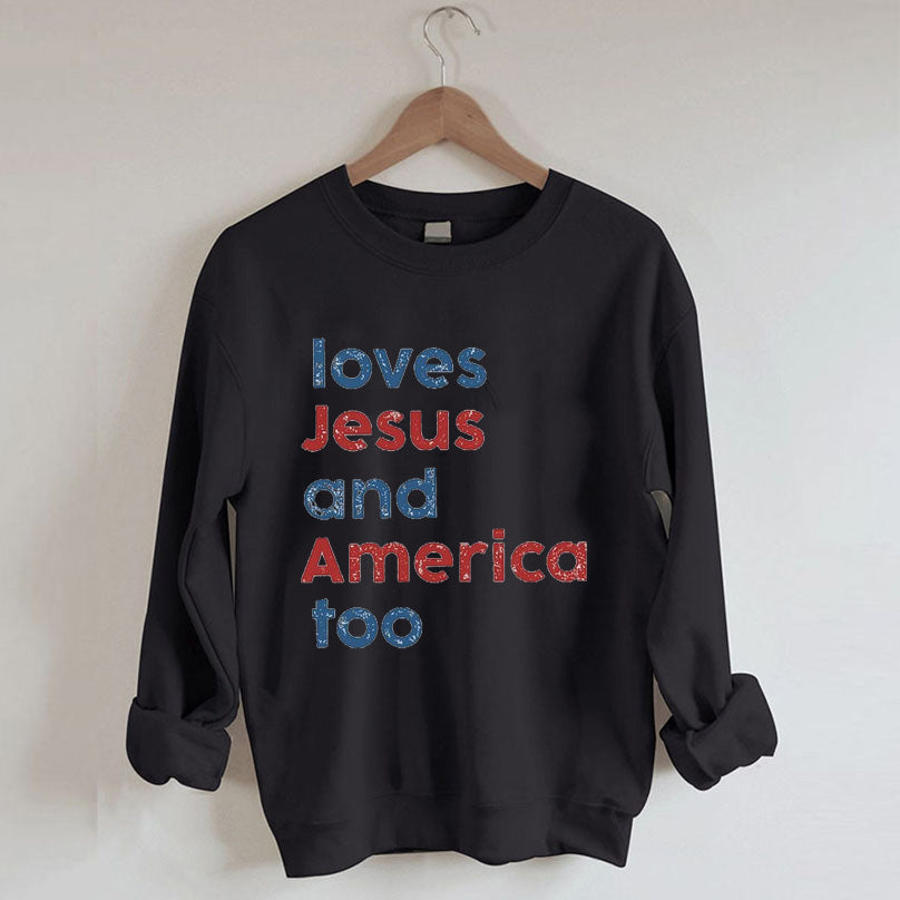 Aime aussi l’Amérique Sweatshirt