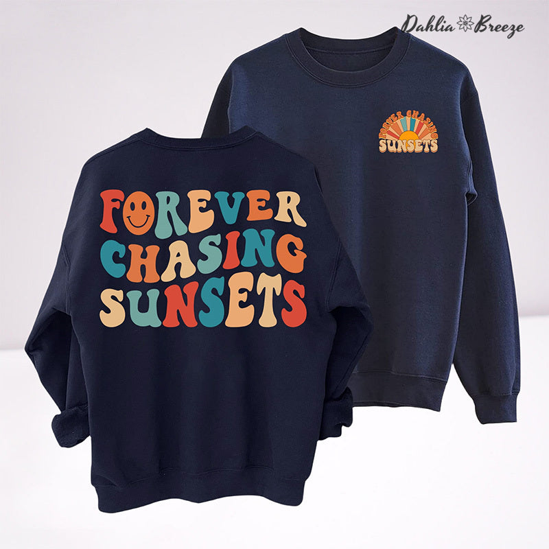 Sweat-shirt à col rond Forever Chasing Sunsets
