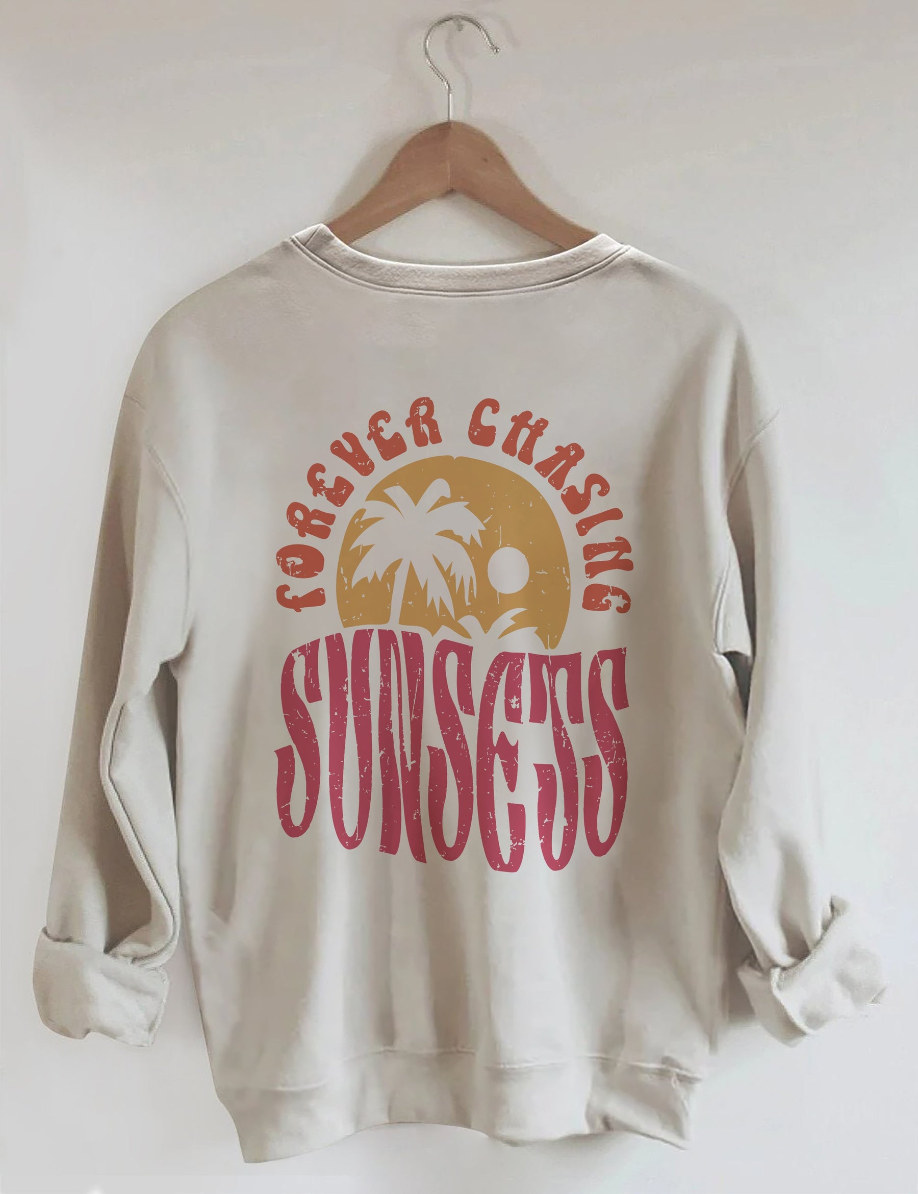 Forever Chasing Sunsets Sweatshirt