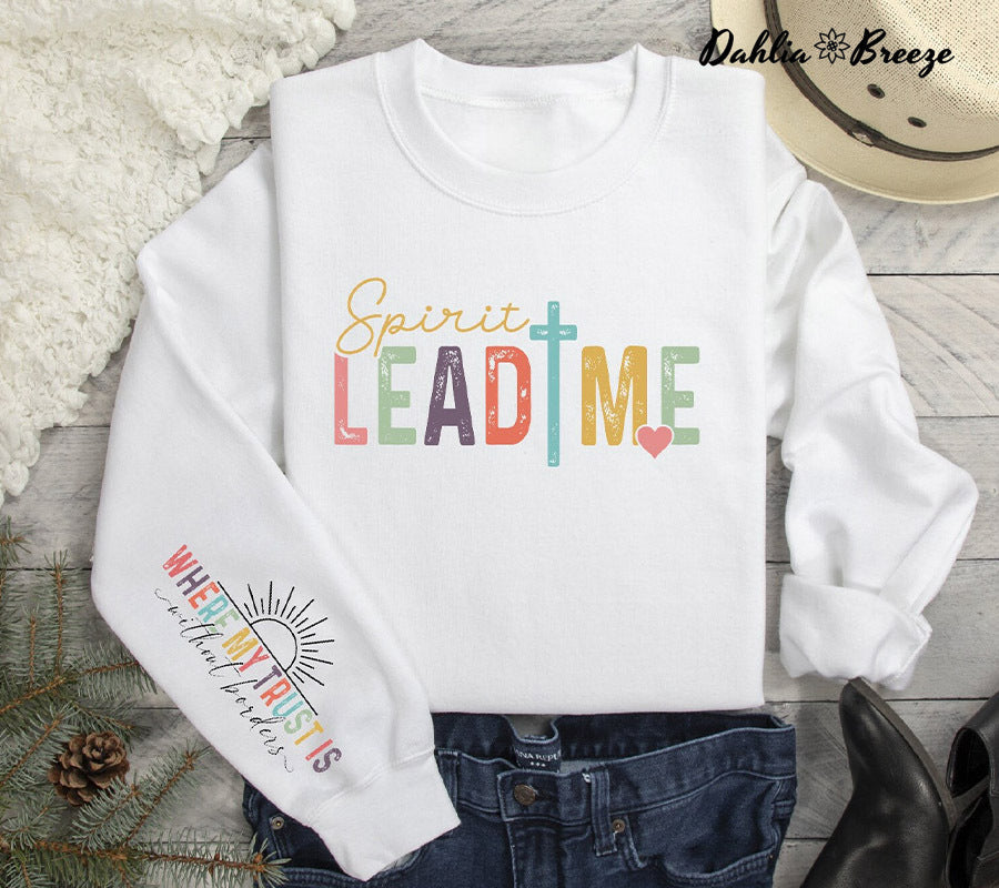 Spirit Lead Me Sweatshirt