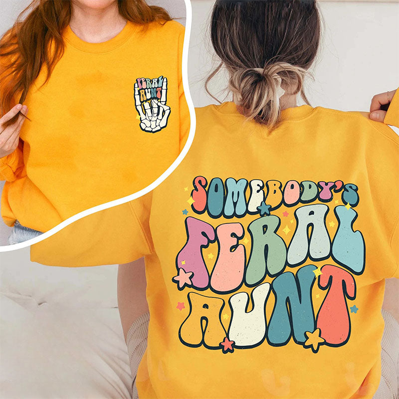 Sweat-shirt Feral Aunt Crewneck de quelqu’un