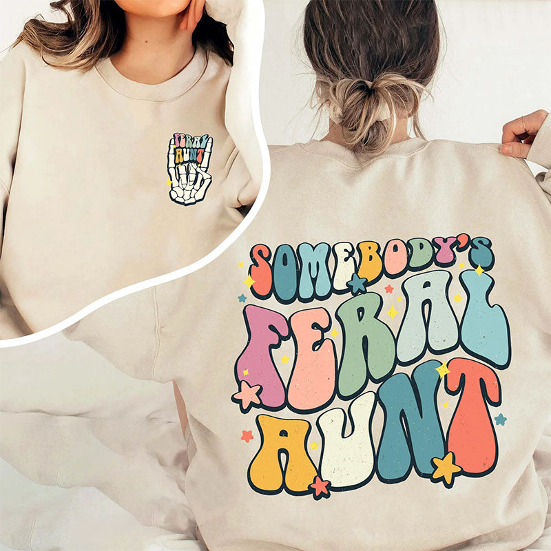 Sweat-shirt Feral Aunt Crewneck de quelqu’un