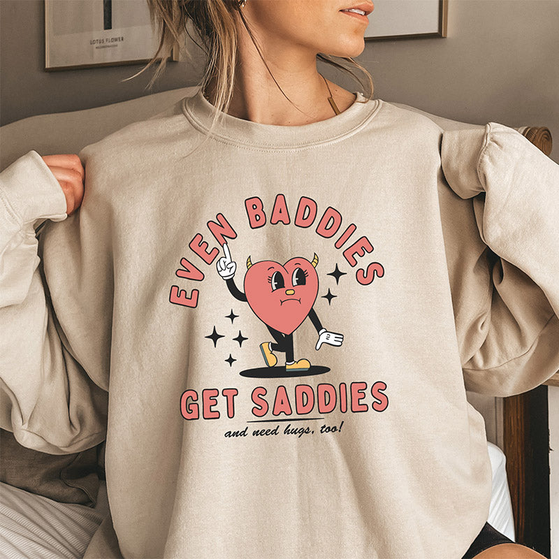 Même les méchants obtiennent un sweat-shirt drôle de Saddies