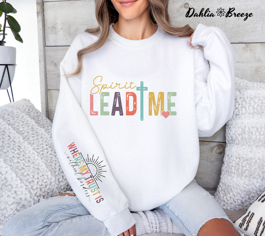Spirit Lead Me Sweatshirt