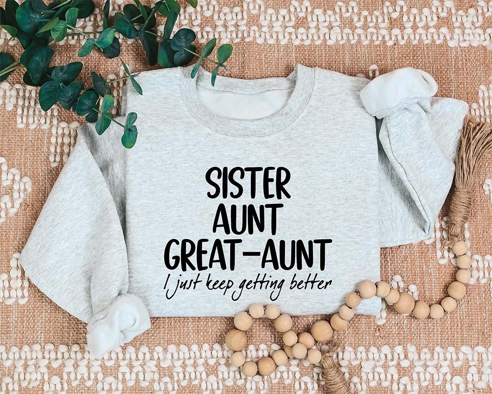 Schwester Tante Großtante Sweatshirt