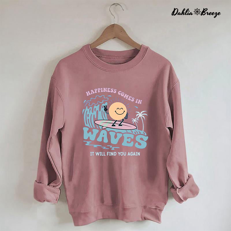 Happiness Comes In Waves Back Sweatshirt