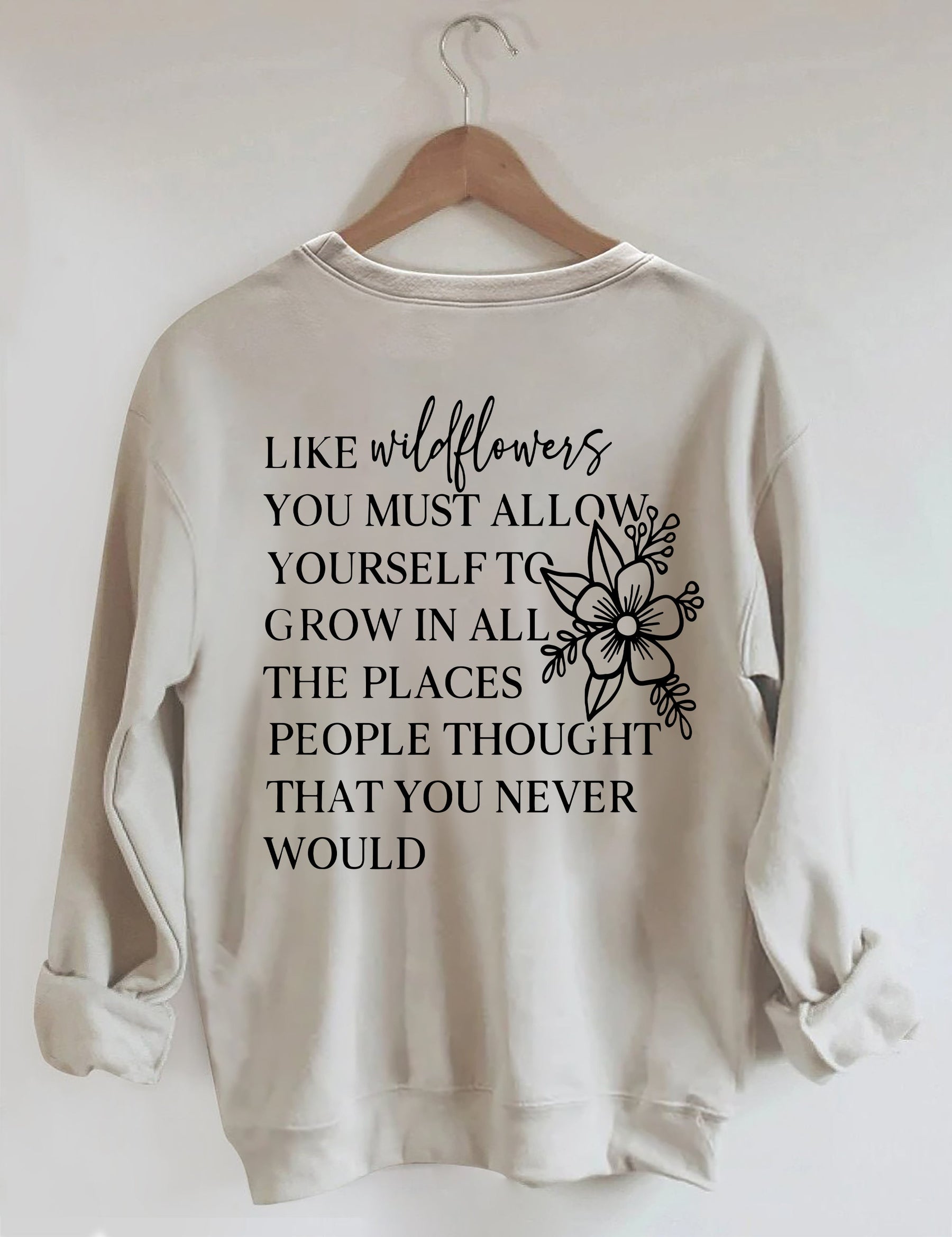 I Like Wildflowers Sweatshirt