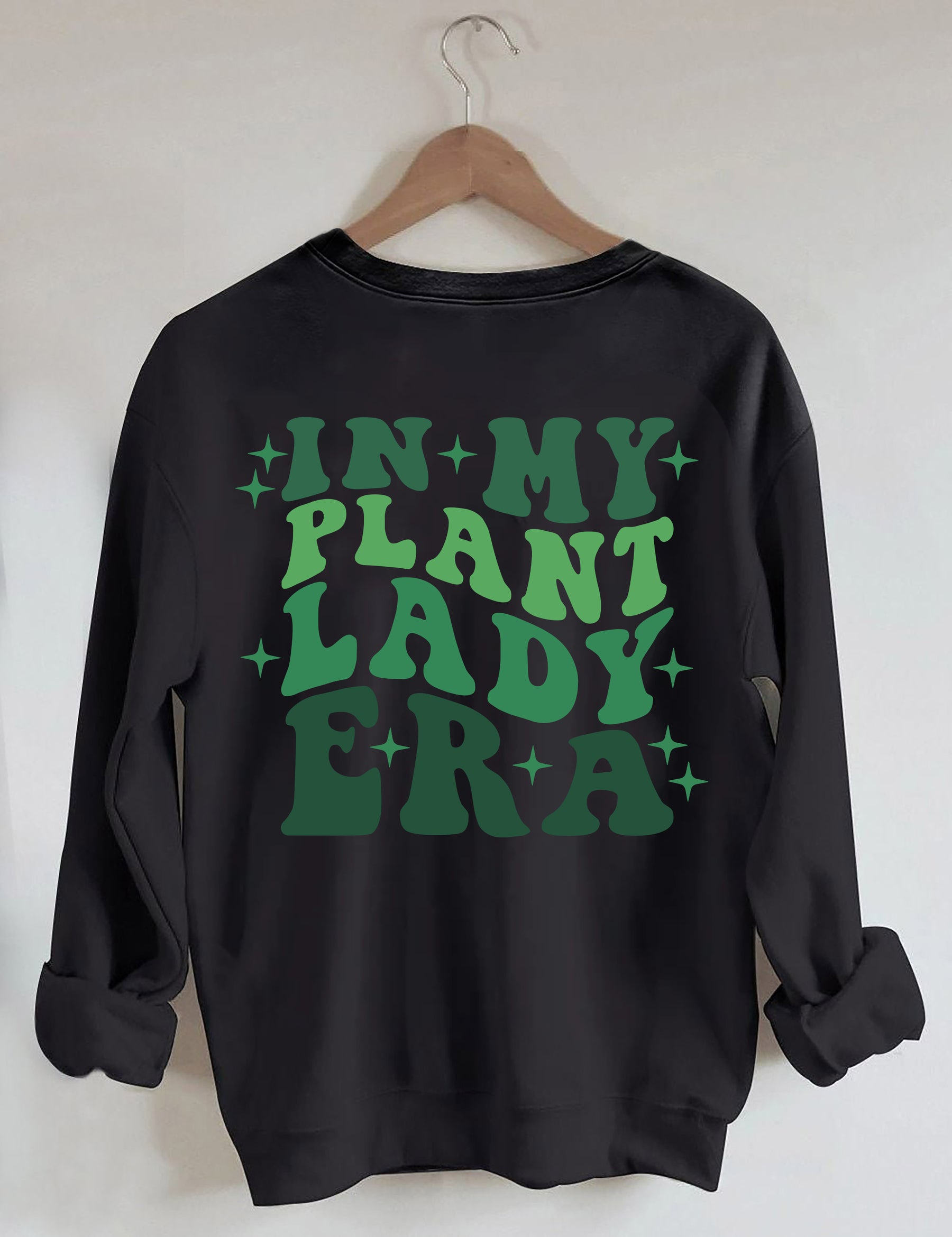 Sweat-shirt In My Plant Lady Era