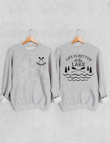 La vie est meilleure au sweat-shirt du lac