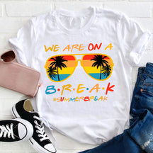 Nous sommes en pause T-shirt pour professeur de vacances d'été