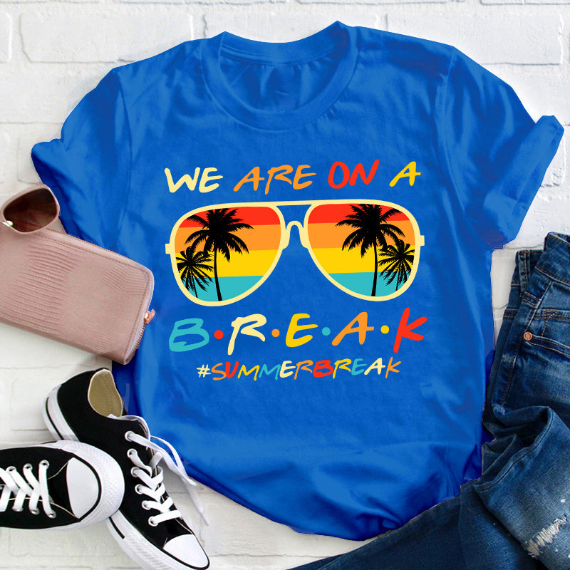 Nous sommes en pause T-shirt pour professeur de vacances d'été