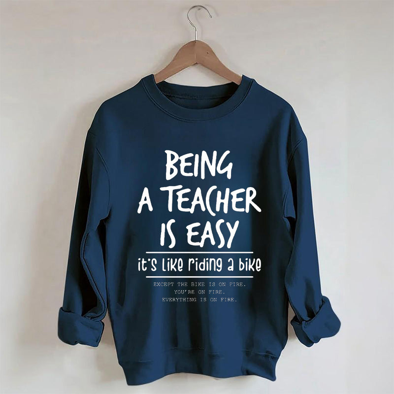 Être enseignant est facile, c'est comme faire du vélo Sweatshirt