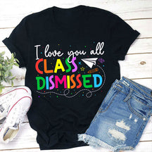 T-shirt Je t'aime tous les professeurs renvoyés en classe