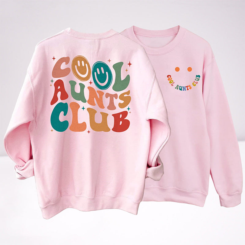 Cool Aunts Club Sweat-shirt Sourire drôle