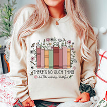 Sweat-shirt Rien de tel que trop de livres