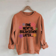 Sweat-shirt Une dépression mentale plus tard