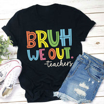 Bruh Bye Bye We Out Professeur T-shirt