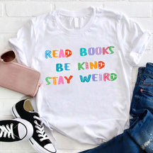 T-shirt Lire des livres Be Kind Stay Weird
