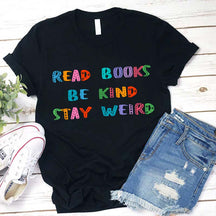 T-shirt Lire des livres Be Kind Stay Weird