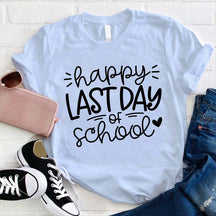 T-shirt Joyeux dernier jour d'enseignant pour professeur d'école