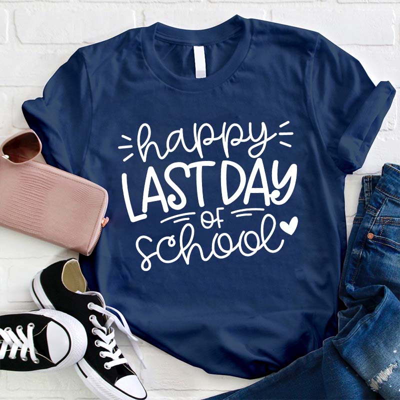 T-shirt Joyeux dernier jour d'enseignant pour professeur d'école