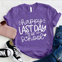 T-shirt Joyeux dernier jour d'enseignant pour professeur d'école
