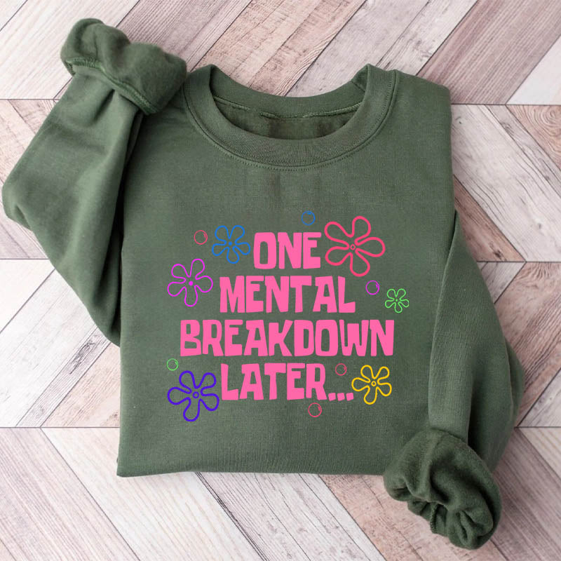 Sweat-shirt Une dépression mentale plus tard