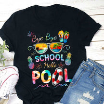 Bye Bye School Hello Pool Shirt T-shirt drôle pour professeur