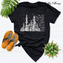 T-shirt De tous les chemins que vous empruntez