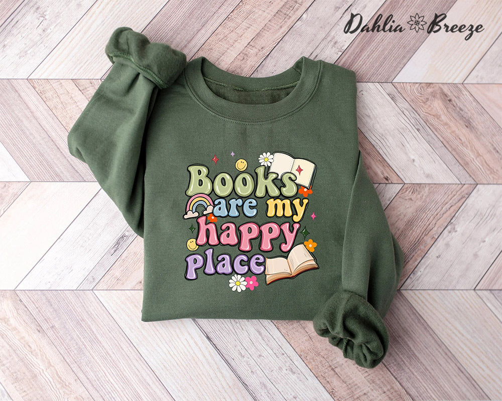 Les livres sont mon sweat-shirt Happy Place