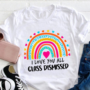 T-shirt Je t'aime tous les professeurs renvoyés en classe