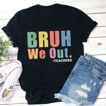 Bruh We Out Professeur T-shirt