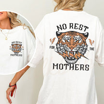 Pas de repos pour les mères T-shirt