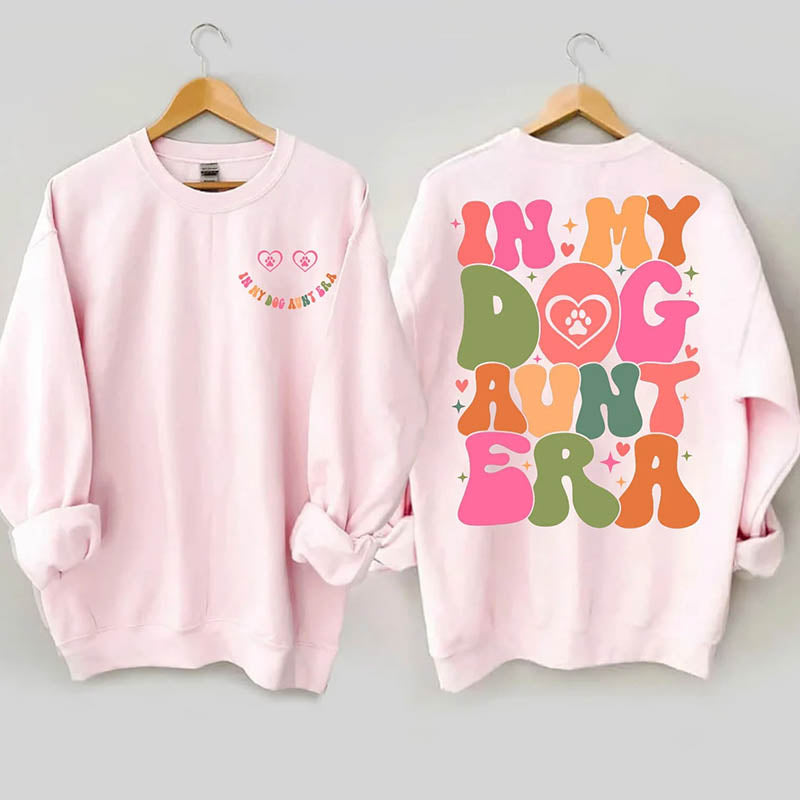 Sweat-shirt In My Dog Aunt Era