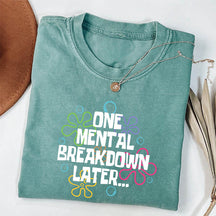 T-shirt Une dépression mentale plus tard