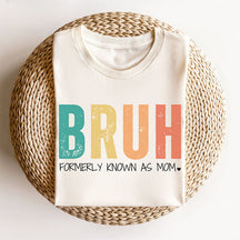 Bruh anciennement connu sous le nom de maman T-shirt sarcastique drôle