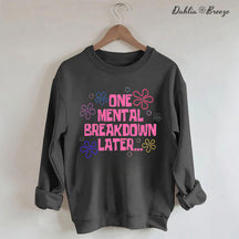 Sweat-shirt Une dépression mentale plus tard
