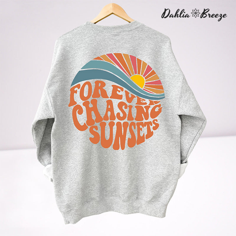Sweat-shirt à col rond Forever Chasing Sunsets