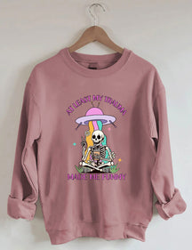 Au moins mon traumatisme m’a rendu drôle Sweatshirt