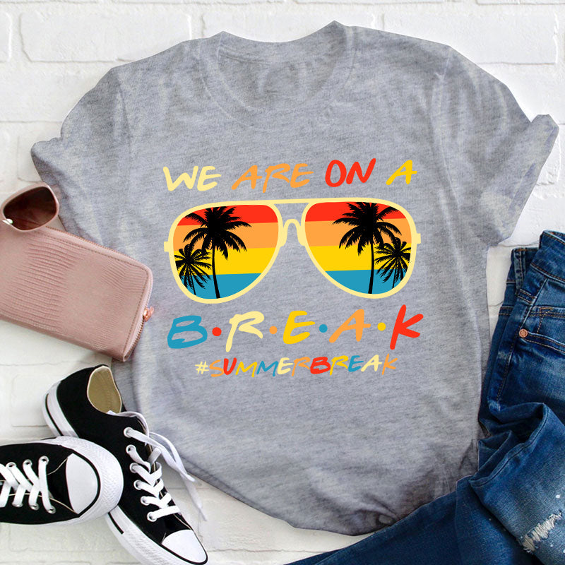 Nous sommes en pause T-shirt pour professeur de vacances d'été