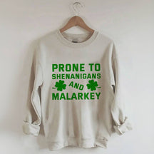 Enclin aux manigances et au sweat-shirt Malarkey