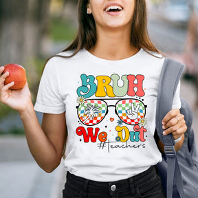 Bruh We Out Teachers T-shirt d’été pour professeur